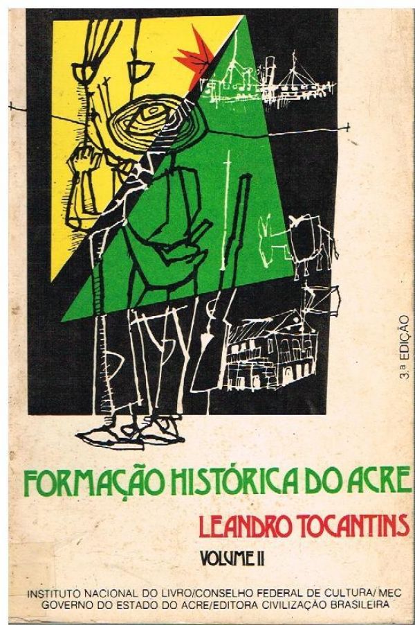 Formação Histórica do Acre - Vol. II